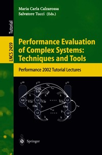 Performance Evaluation of Complex Systems: Techniques and Tools