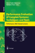 Performance Evaluation of Complex Systems: Techniques and Tools