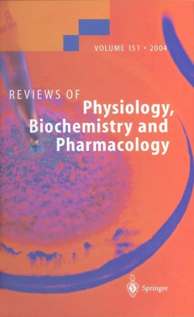 M. Schweiger, G. Schultz, Stefan Offermanns, H. Murer, Atsushi Miyajima, W.J. Lederer, Reinhard Jahn, H. Grunicke, Ernst Bamberg, Susan G Amara - Reviews of Physiology, Biochemistry and Pharmacology 151, E-bok