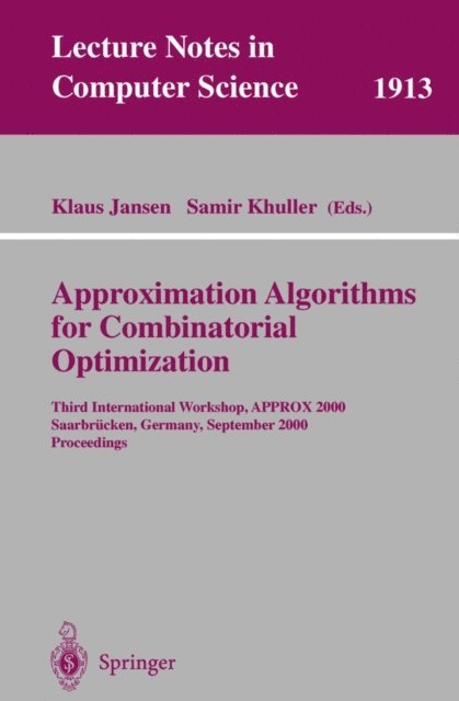 Samir Khuller, Klaus Jansen - Approximation Algorithms for Combinatorial Optimization, E-bok