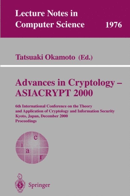 Tatsuaki Okamoto - Advances in Cryptology - ASIACRYPT 2000, E-bok