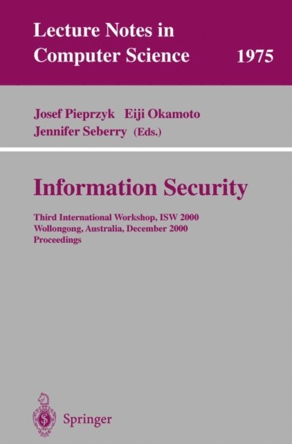 Jennifer Seberry, Eiji Okamoto, Josef Pieprzyk - Information Security, E-bok