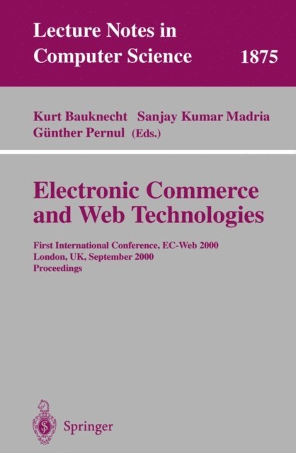 Gunther Pernul, Sanjay Kumar Madria, Kurt Bauknecht - Electronic Commerce and Web Technologies, E-bok