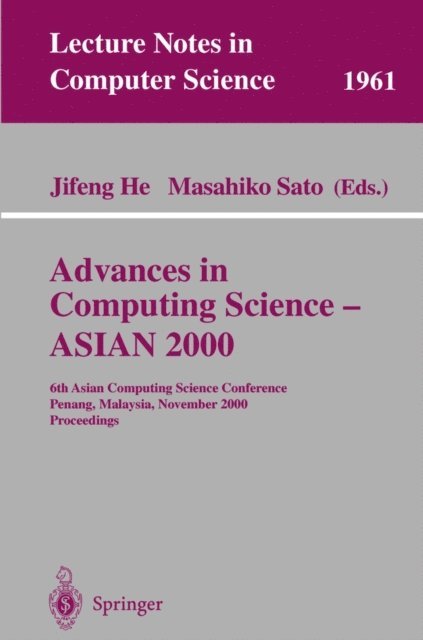 Masahiko Sato, Jifeng He - Advances in Computing Science - ASIAN 2000, E-bok