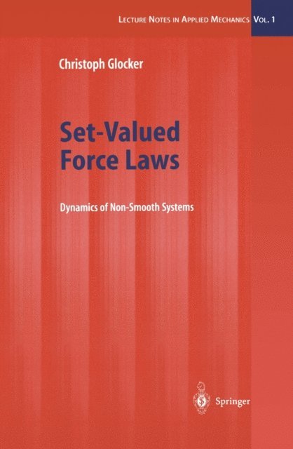 Christoph Glocker - Set-Valued Force Laws, E-bok