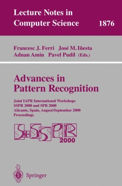 Pavel Pudil, Adnan Amin, Jose M. Inesta, Francesc J. Ferri - Advances in Pattern Recognition, E-bok