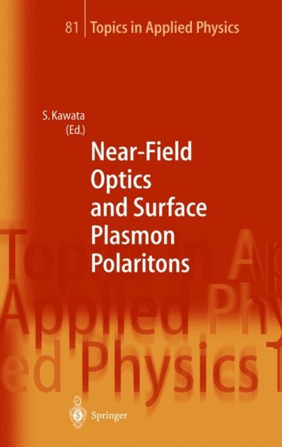 Satoshi Kawata - Near-Field Optics and Surface Plasmon Polaritons, E-bok