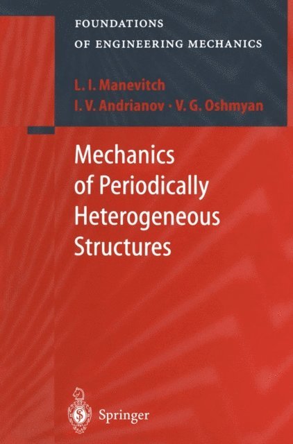 Mechanics of Periodically Heterogeneous Structures