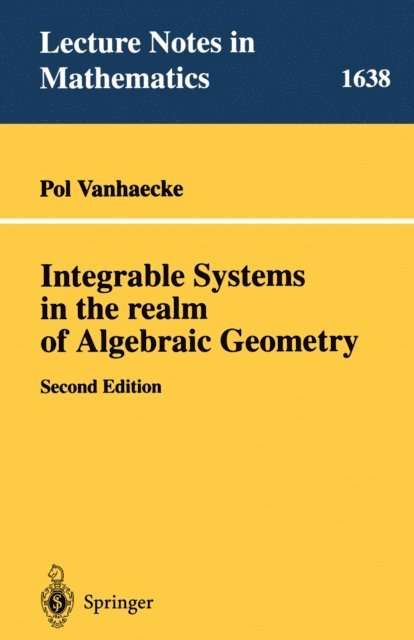 Pol Vanhaecke - Integrable Systems in the Realm of Algebraic Geometry, E-bok