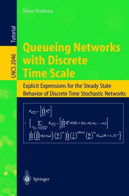 Hans Daduna - Queueing Networks with Discrete Time Scale, E-bok