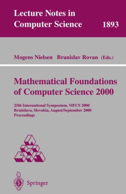 Branislav Rovan, Mogens Nielsen - Mathematical Foundations of Computer Science 2000, E-bok