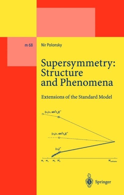 Nir Polonsky - Supersymmetry: Structure and Phenomena, E-bok