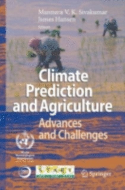 James Hansen, Mannava VK Sivakumar - Climate Prediction and Agriculture, E-bok