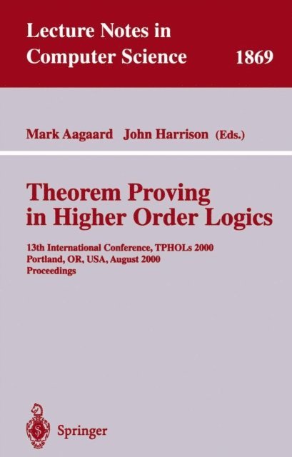 John Harrison, Mark Aagaard - Theorem Proving in Higher Order Logics, E-bok