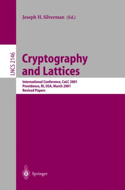 Joseph H. Silverman - Cryptography and Lattices, E-bok