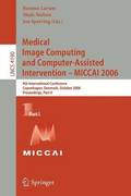 Medical Image Computing and Computer-Assisted Intervention  MICCAI 2006