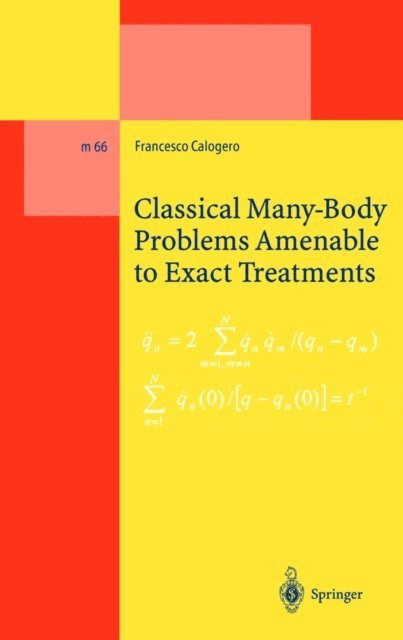 Francesco Calogero - Classical Many-Body Problems Amenable to Exact Treatments, E-bok