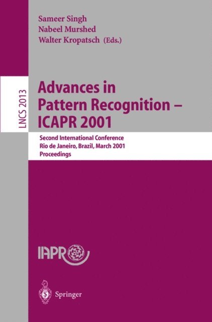 Walter Kropatsch, Nabeel Murshed, Sameer Singh - Advances in Pattern Recognition - ICAPR 2001, E-bok