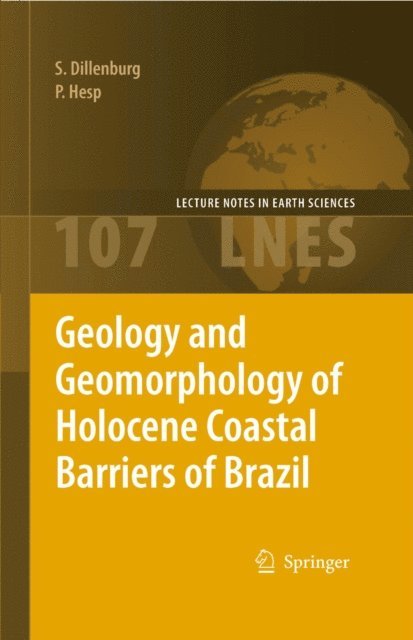 Patrick A. Hesp, Sergio R. Dillenburg - Geology and Geomorphology of Holocene Coastal Barriers of Brazil, E-bok