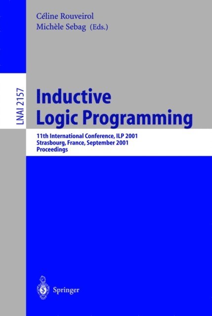 Michele Sebag, Celine Rouveirol - Inductive Logic Programming, E-bok