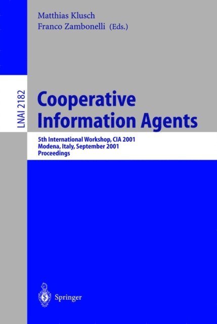Franco Zambonelli, Matthias Klusch - Cooperative Information Agents V, E-bok