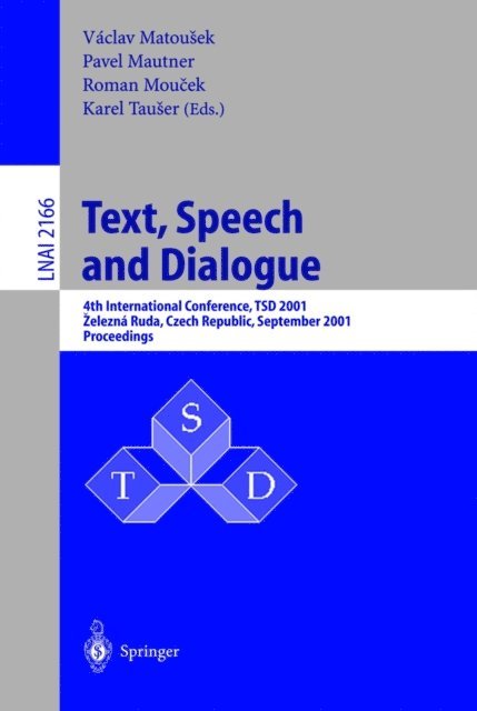 Karel Tauser, Roman Moucek, Paul Mautner, Vaclav Matousek - Text, Speech and Dialogue, E-bok