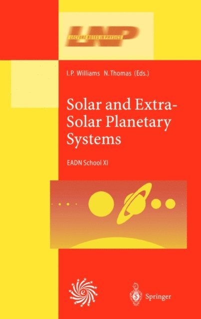 N. Thomas, I.P. Williams - Solar and Extra-Solar Planetary Systems, E-bok