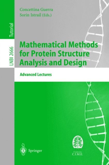 Sorin Istrail, Concettina Guerra - Mathematical Methods for Protein Structure Analysis and Design, E-bok