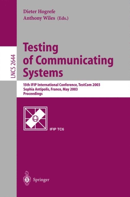 Anthony Wiles, Dieter Hogrefe - Testing of Communicating Systems, E-bok