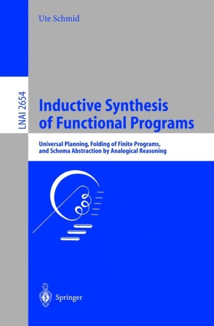 Ute Schmid - Inductive Synthesis of Functional Programs, E-bok