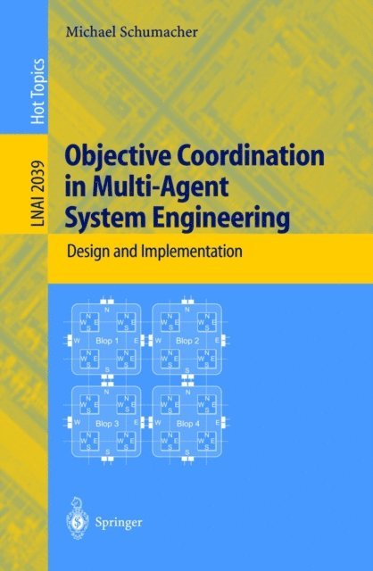 Michael Schumacher - Objective Coordination in Multi-Agent System Engineering, E-bok