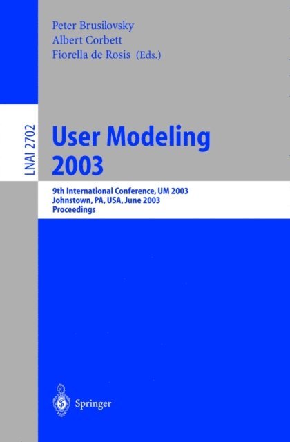 Firoella de Rosis, Albert Corbett, Peter Brusilovsky - User Modeling 2003, E-bok