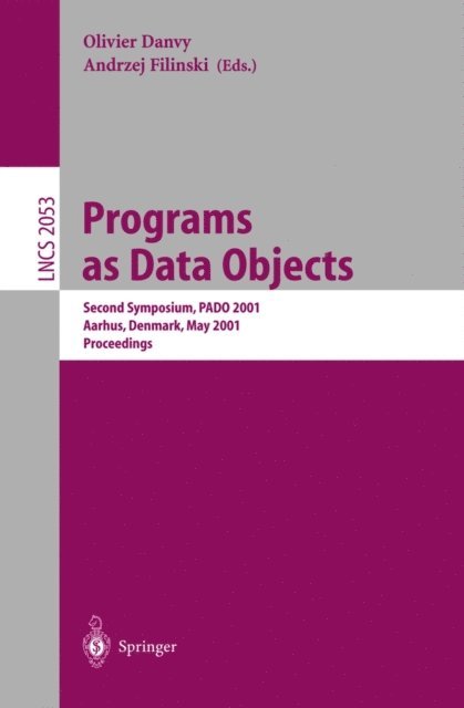 Andrzej Filinski, Olivier Danvy - Programs as Data Objects, E-bok