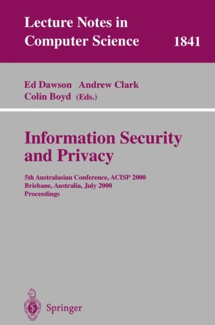 Colin Boyd, Andrew Clark, Ed Dawson - Information Security and Privacy, E-bok