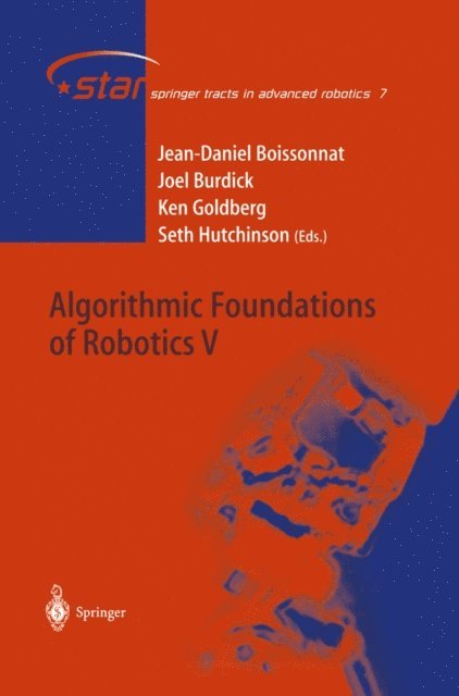 Seth Hutchinson, Ken Goldberg, Joel Burdick, Jean-Daniel Boissonnat - Algorithmic Foundations of Robotics V, E-bok