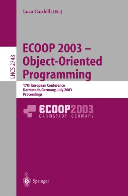 Luca Cardelli - ECOOP 2003 - Object-Oriented Programming, E-bok