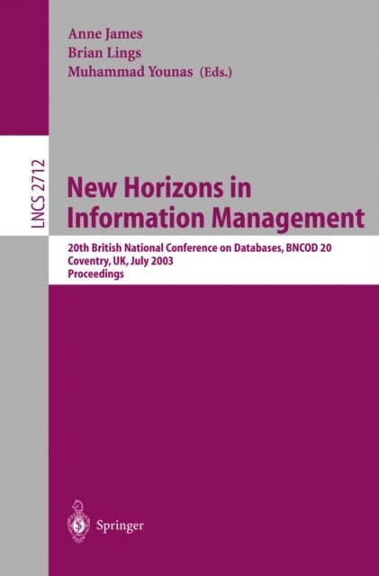 Muhammad Younas, Brian Lings, Anne James - New Horizons in Information Management, E-bok