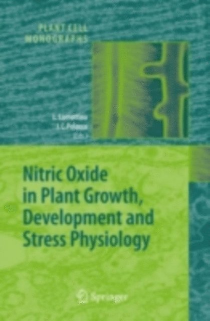 Joe C. Polacco, Lorenzo Lamattina - Nitric Oxide in Plant Growth, Development and Stress Physiology, E-bok