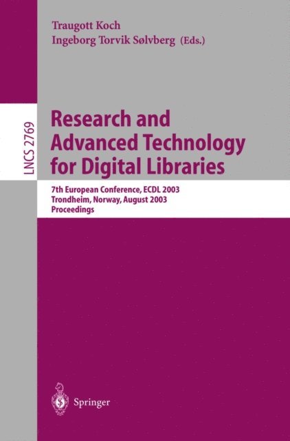 Ingeborg T. Solvberg, Traugott Koch - Research and Advanced Technology for Digital Libraries, E-bok