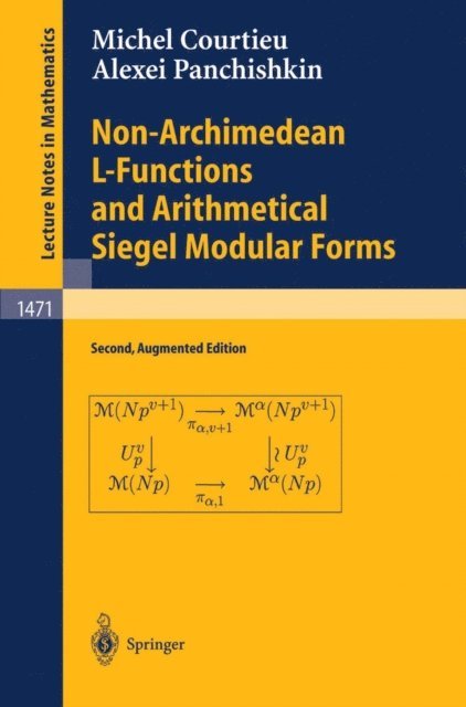 Alexei A. Panchishkin, Michel Courtieu - Non-Archimedean L-Functions and Arithmetical Siegel Modular Forms, E-bok