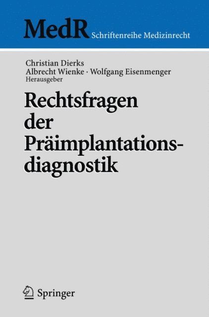 Wolfgang Eisenmenger, Albrecht Wienke, Christian Dierks - Rechtsfragen der Präimplantationsdiagnostik, E-bok