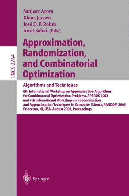 Amit Sahai, Jose D.P. Rolim, Klaus Jansen, Sanjeev Arora - Approximation, Randomization, and Combinatorial Optimization. Algorithms and Techniques, E-bok