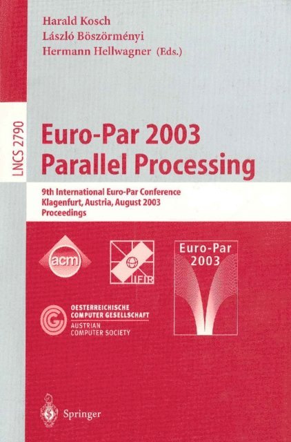 Hermann Hellwagner, Laszlo Boszormenyi, Harald Kosch - Euro-Par 2003 Parallel Processing, E-bok