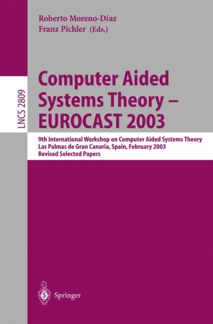 Franz Pichler, Robeto Moreno Diaz - Computer Aided Systems Theory - EUROCAST 2003, E-bok