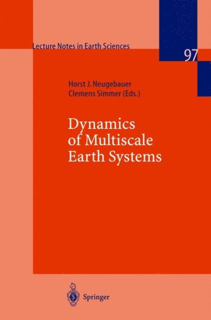 Clemens Simmer, Horst J. Neugebauer - Dynamics of Multiscale Earth Systems, E-bok