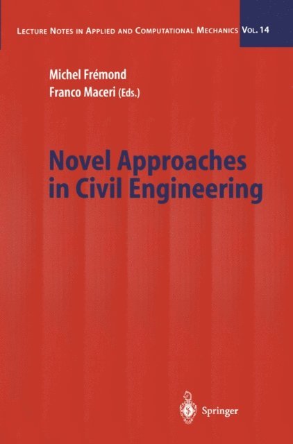 Franco Maceri, Michel Fremond - Novel Approaches in Civil Engineering, E-bok