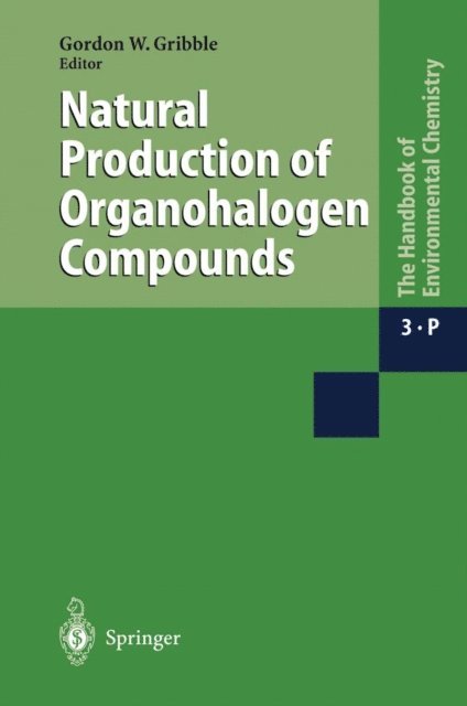 Gordon W. Gribble - Natural Production of Organohalogen Compounds, E-bok