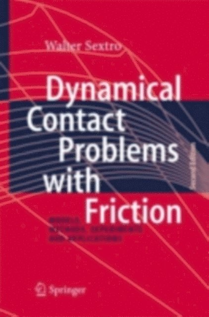 Walter Sextro - Dynamical Contact Problems with Friction, E-bok