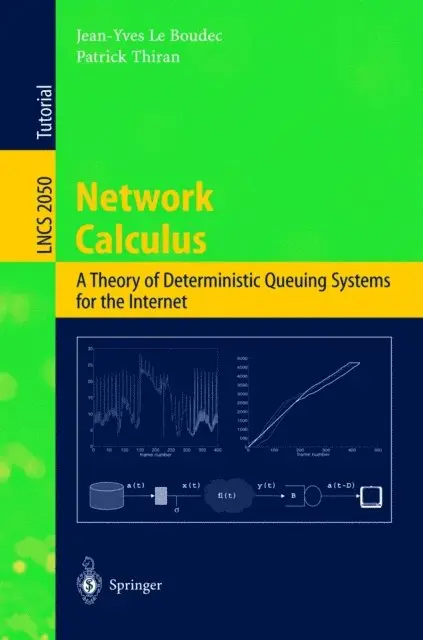 Patrick Thiran, Jean-Yves Le Boudec - Network Calculus, E-bok. Tillgänglighet: Lägg i varukorg