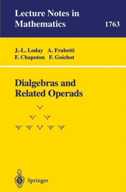 F. Goichot, F. Chapoton, A. Frabetti, J.-L. Loday - Dialgebras and Related Operads, E-bok